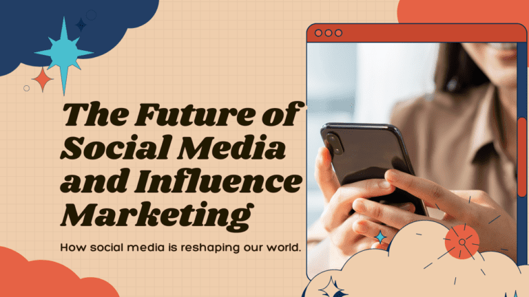 Future of Social Media and Influence Marketing