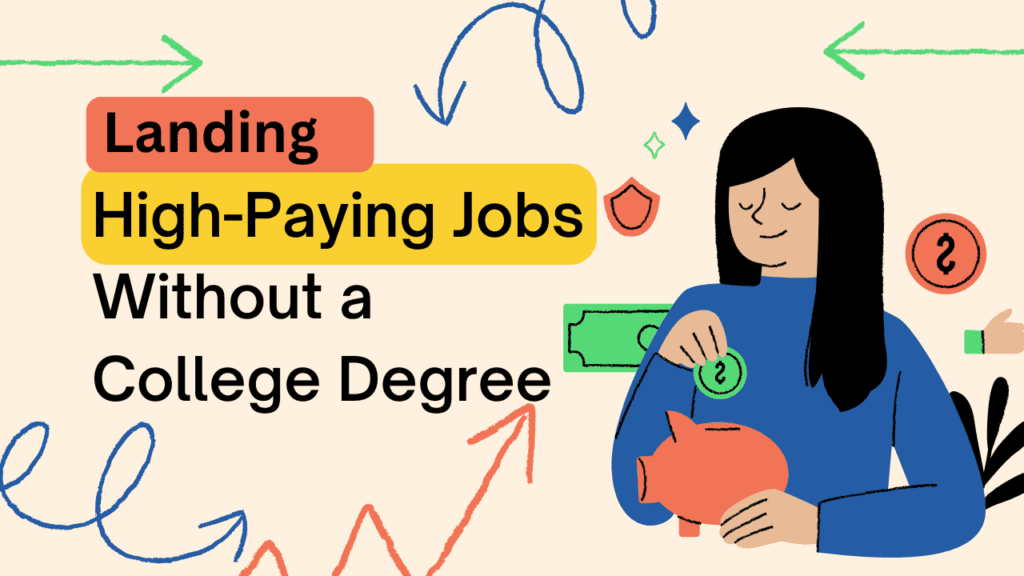 Landing High-Paying Jobs Without a College Degree
