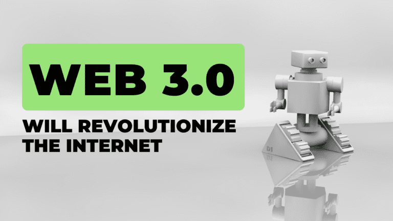 How Web 3.0 Will Revolutionize the Internet as We Know It